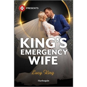 King's Emergency Wife - by  Lucy King (Paperback) - 1 of 1