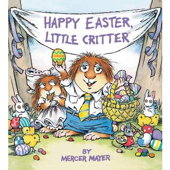 Happy Easter, Little Critter - by  Mercer Mayer (Board Book)