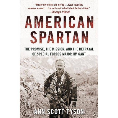 American Spartan - by  Ann Scott Tyson (Paperback)