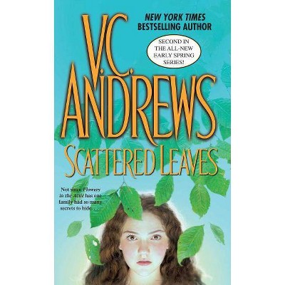 Scattered Leaves - (Early Spring) by  V C Andrews (Paperback)