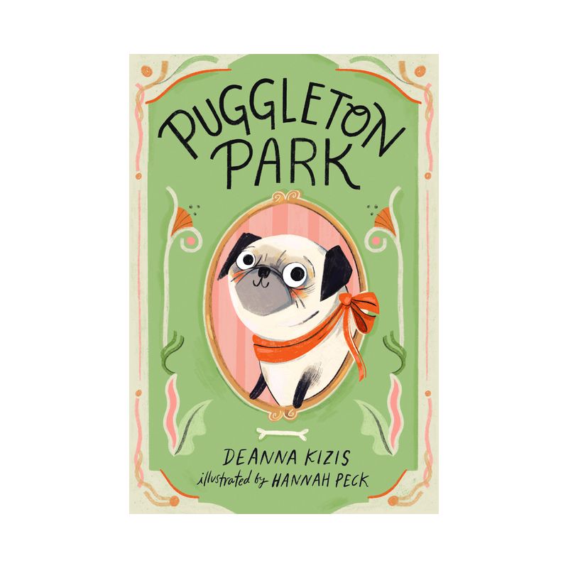 Puggleton Park #1 - by  Deanna Kizis (Paperback), 1 of 2