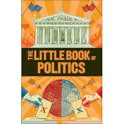  The Little Book of Politics - (Big Ideas) (Paperback) 