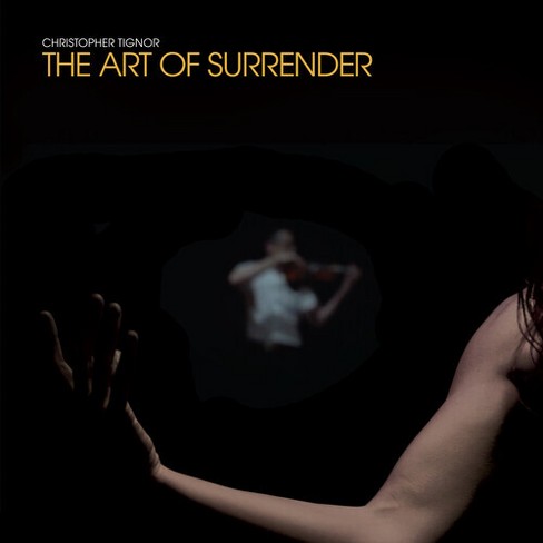 Christopher Tignor - The Art Of Surrender (Vinyl) - image 1 of 1