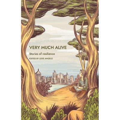 Very Much Alive - by  Lexie Angelo (Paperback)