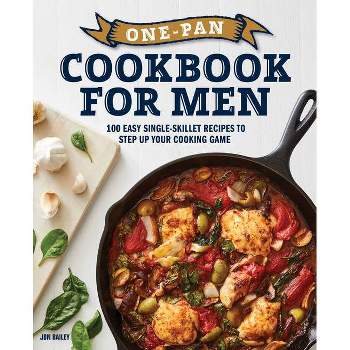 One-Pan Cookbook for Men - by  Jon Bailey (Paperback)