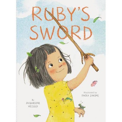 Ruby's Sword - by  Jacqueline Veissid (Hardcover)