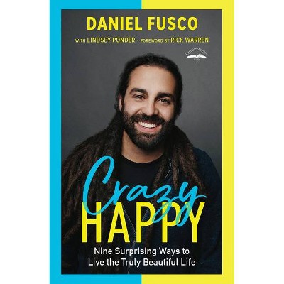  Crazy Happy - by  Daniel Fusco (Paperback) 