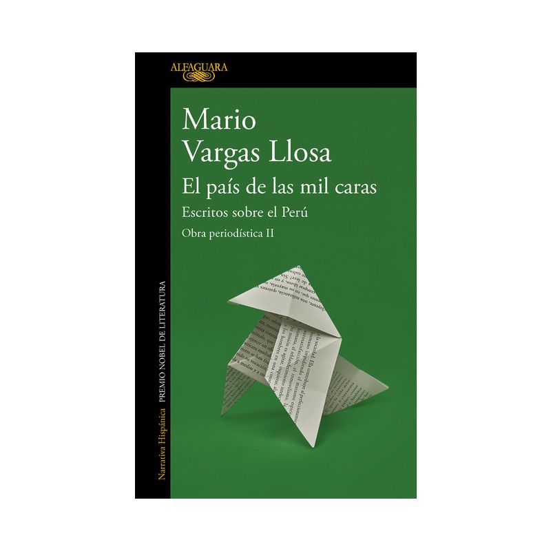 El País de Las Mil Caras: Escritos Sobre El Perú / A Country of a Thousand Faces: Writings about Peru - (Obra Periodística) by  Mario Vargas Llosa, 1 of 2
