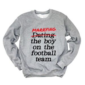Marrying The Boy On The Football Team -  Womens Sweatshirt - 1 of 4