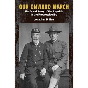 Our Onward March - (Reconstructing America) by Jonathan D Neu - 1 of 1