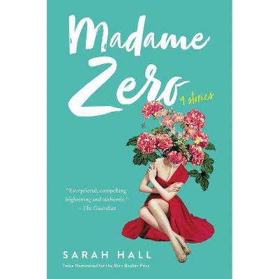 Madame Zero - by  Sarah Hall (Paperback)