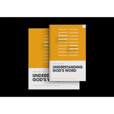 Understanding God's Word (Book and Workbook) - (Theology Basics) by  Jon Nielson (Paperback)
