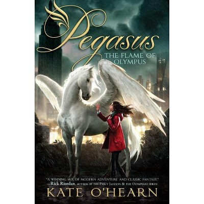 The Flame of Olympus - (Pegasus) by  Kate O'Hearn (Hardcover)