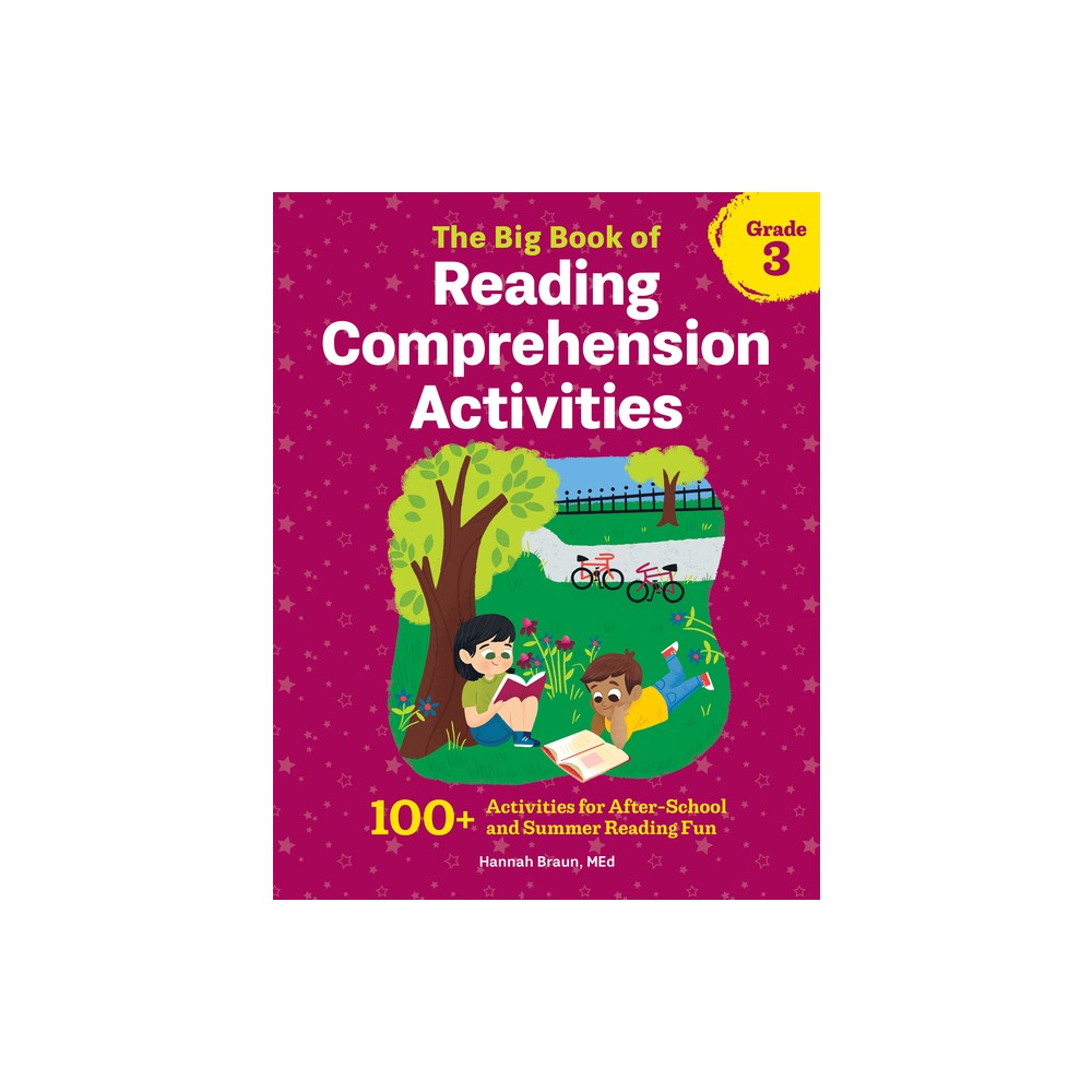 The Big Book of Reading Comprehension Activities, Grade 3 - by Hannah Braun (Paperback)