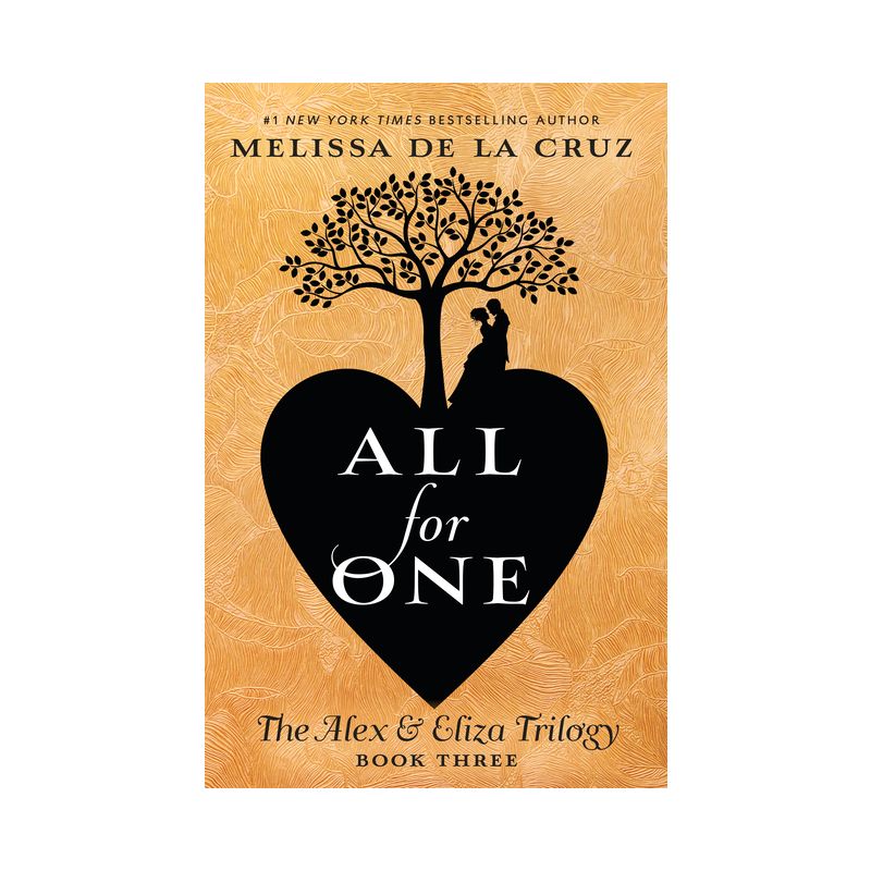 All for One -  (Alex & Eliza Trilogy) by Melissa De La Cruz (Hardcover), 1 of 2