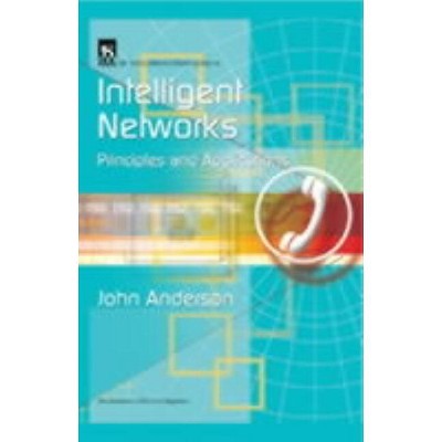 Intelligent Networks - (Telecommunications) by  John Anderson (Hardcover)
