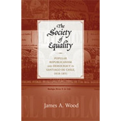 The Society of Equality - by  James A Wood (Paperback)
