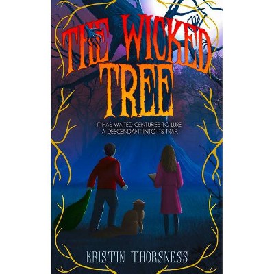 The Wicked Tree - by  Kristin Thorsness (Paperback)