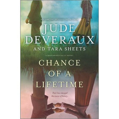 Chance of a Lifetime - (Providence Falls) by  Jude Deveraux & Tara Sheets (Hardcover)