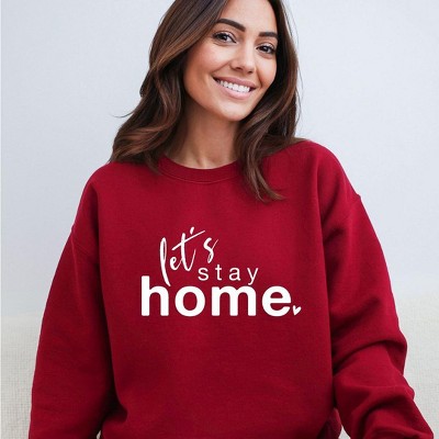 Simply Sage Market Women's Graphic Sweatshirt Let's Stay Home