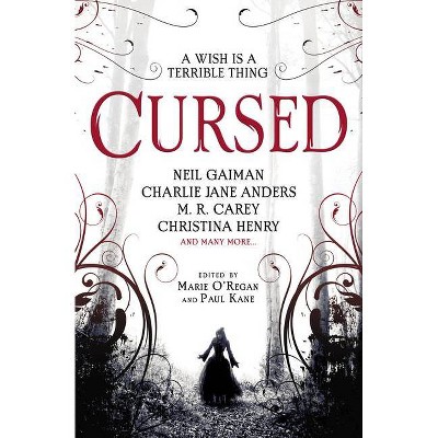 Cursed: An Anthology - by  Christina Henry & Neil Gaiman & Karen Joy Fowler (Paperback)