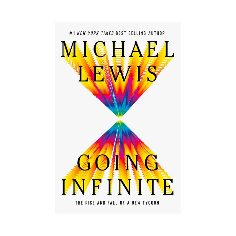 Going Infinite - by  Michael Lewis (Hardcover), 1 of 2