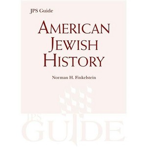 American Jewish History - (JPS Guides) by  Norman H Finkelstein (Paperback) - 1 of 1