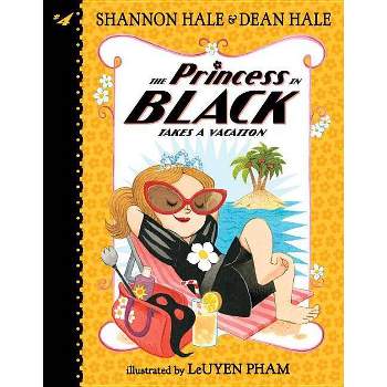 Princess in Black Takes Vacation (Paperback) (Shannon Hale)