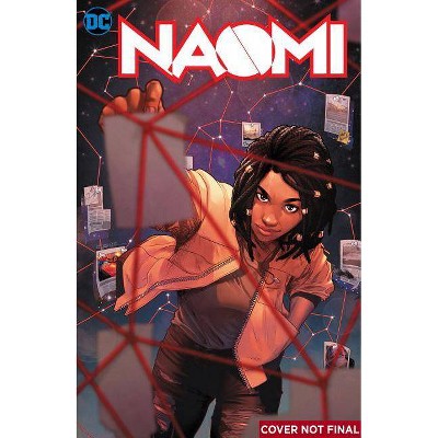 Naomi: Season One - by  Brian Michael Bendis & David F Walker (Hardcover)