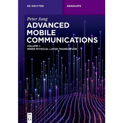 Advanced Mobile Communications - (De Gruyter Textbook) by  Peter Jung (Paperback)