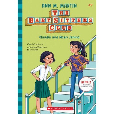 Claudia and Mean Janine - (Baby-Sitters Club) by Ann M Martin (Paperback)