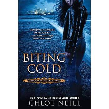 Biting Cold - (Chicagoland Vampires) by  Chloe Neill (Paperback)