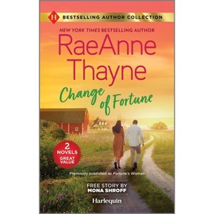 Change of Fortune & the Five-Day Reunion - by  Raeanne Thayne & Mona Shroff (Paperback) - 1 of 1