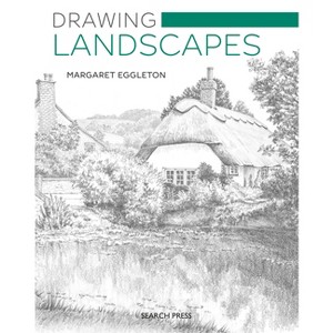 Drawing Landscapes - by  Margaret Eggleton (Paperback) - 1 of 1