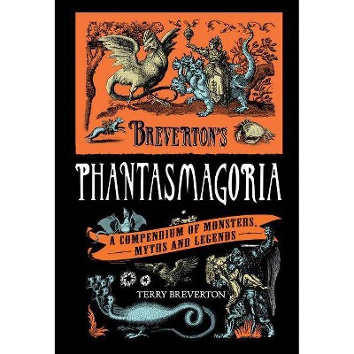 Breverton's Phantasmagoria - by  Terry Breverton (Hardcover)