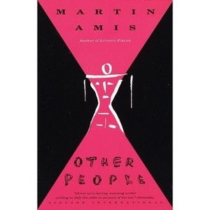 Other People - (Vintage International) by  Martin Amis (Paperback) - 1 of 1