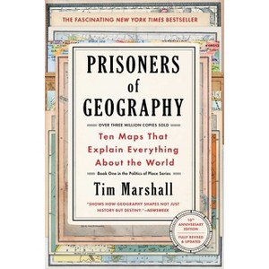 Prisoners of Geography, 1 - (Politics of Place) by Tim Marshall - 1 of 1