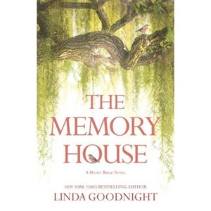 The Memory House - (Honey Ridge Novel) by  Linda Goodnight (Paperback) - 1 of 1