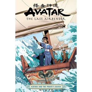 Avatar: The Last Airbender--Katara and the Pirate's Silver - by  Faith Erin Hicks (Paperback) - 1 of 1