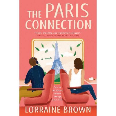 The Paris Connection - by  Lorraine Brown (Paperback)