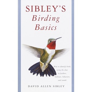 Sibley's Birding Basics - (Sibley Guides) by  David Allen Sibley (Paperback) - 1 of 1
