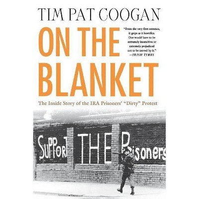 On the Blanket - by  Tim Pat Coogan (Paperback)