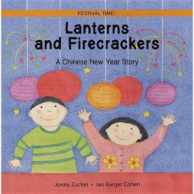 Lanterns and Firecrackers - (Festival Time) by  Jonny Zucker (Paperback)