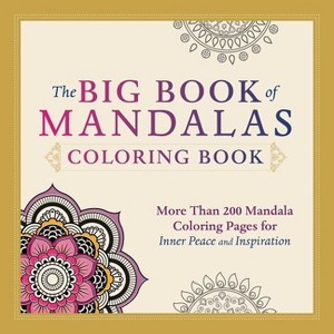 The Big Book of Mandalas Coloring Book - by  Adams Media (Paperback) - 1 of 1