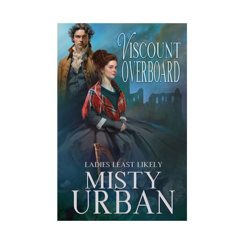 Viscount Overboard - (Ladies Least Likely) by  Misty Urban (Paperback), 1 of 2