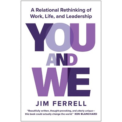 You and We - by  Jim Ferrell (Hardcover)