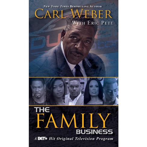 The Family Business - by  Carl Weber & Eric Pete (Paperback) - image 1 of 1