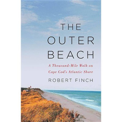 The Outer Beach - by  Robert Finch (Hardcover)