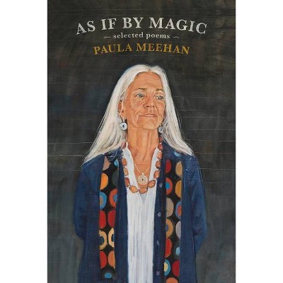 As If by Magic - by  Paula Meehan (Paperback)