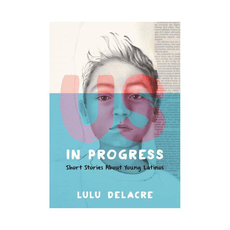 Us, in Progress: Short Stories about Young Latinos - by Lulu Delacre, 1 of 2
